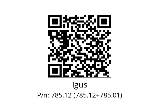   Igus 785.12 (785.12+785.01)