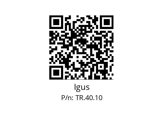   Igus TR.40.10