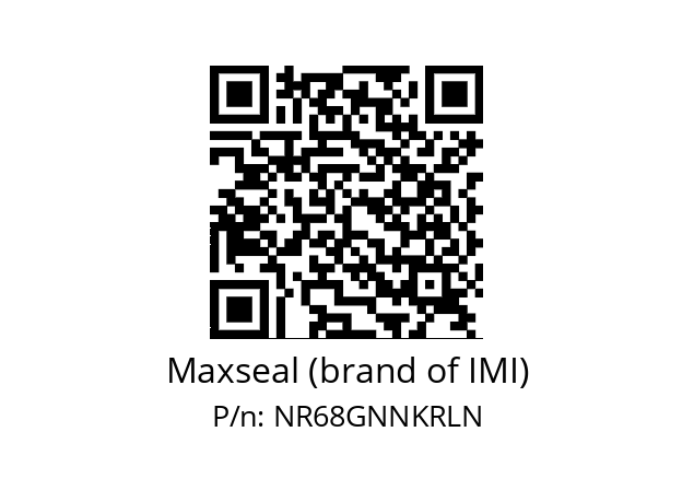   Maxseal (brand of IMI) NR68GNNKRLN