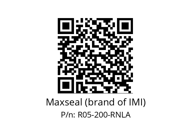   Maxseal (brand of IMI) R05-200-RNLA