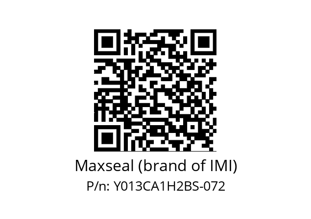   Maxseal (brand of IMI) Y013CA1H2BS-072