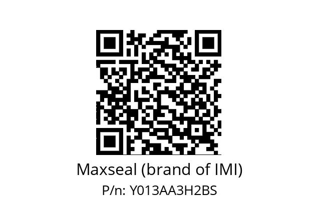   Maxseal (brand of IMI) Y013AA3H2BS