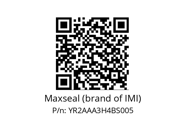   Maxseal (brand of IMI) YR2AAA3H4BS005