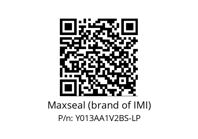   Maxseal (brand of IMI) Y013AA1V2BS-LP