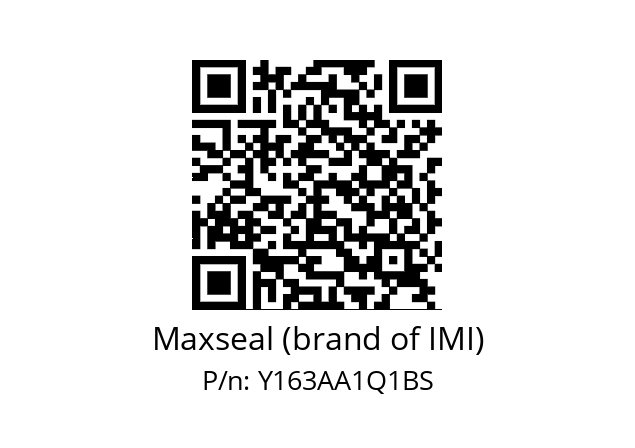   Maxseal (brand of IMI) Y163AA1Q1BS