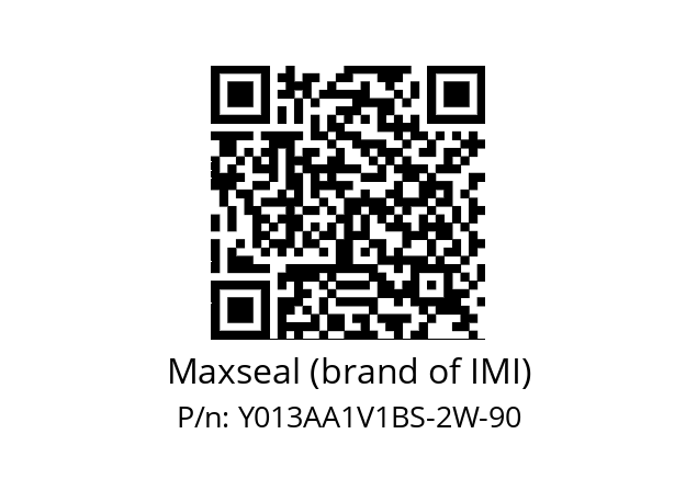   Maxseal (brand of IMI) Y013AA1V1BS-2W-90