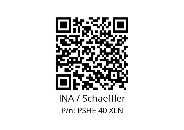   INA / Schaeffler PSHE 40 XLN