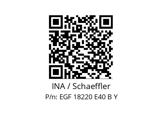   INA / Schaeffler EGF 18220 E40 B Y