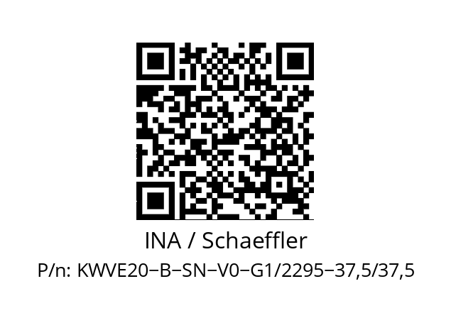   INA / Schaeffler KWVE20−B−SN−V0−G1/2295−37,5/37,5