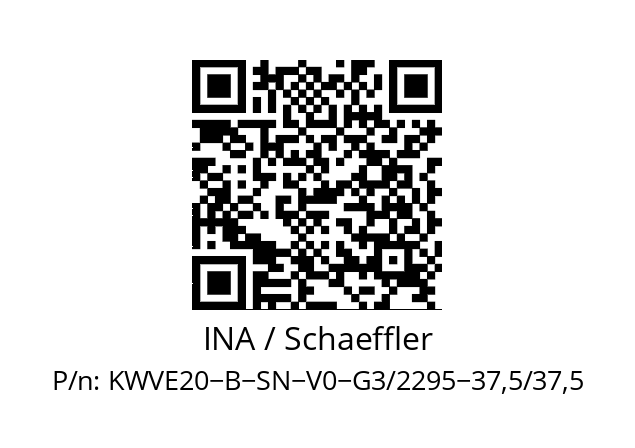   INA / Schaeffler KWVE20−B−SN−V0−G3/2295−37,5/37,5