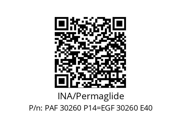   INA/Permaglide PAF 30260 P14=EGF 30260 E40