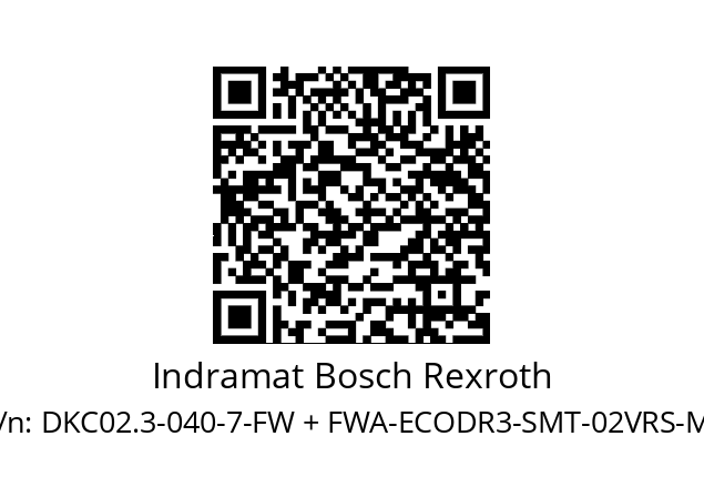   Indramat Bosch Rexroth DKC02.3-040-7-FW + FWA-ECODR3-SMT-02VRS-MS