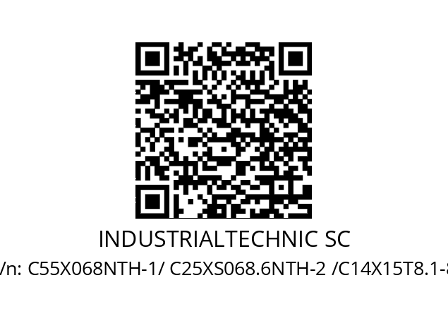   INDUSTRIALTECHNIC SC С55Х068NTH-1/ C25XS068.6NTH-2 /C14X15T8.1-8.