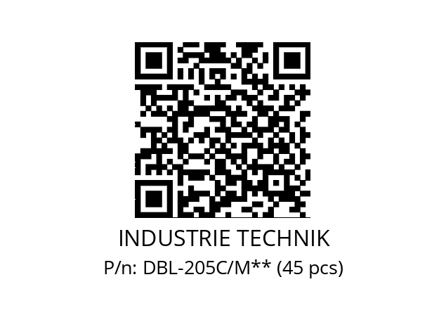   INDUSTRIE TECHNIK DBL-205C/M** (45 pcs)