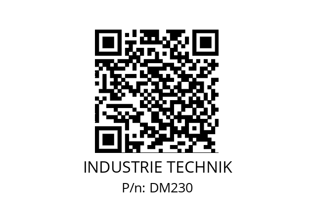   INDUSTRIE TECHNIK DM230