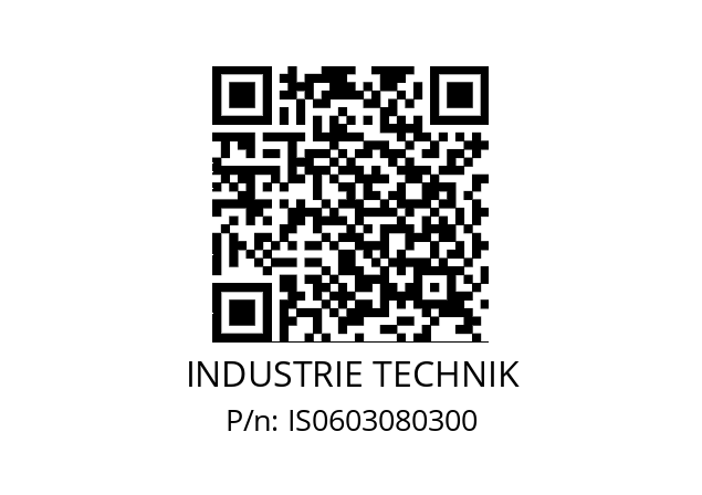   INDUSTRIE TECHNIK IS0603080300