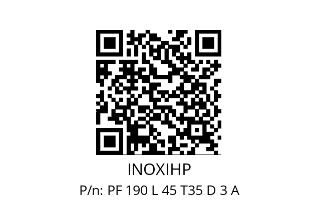   INOXIHP PF 190 L 45 T35 D 3 A