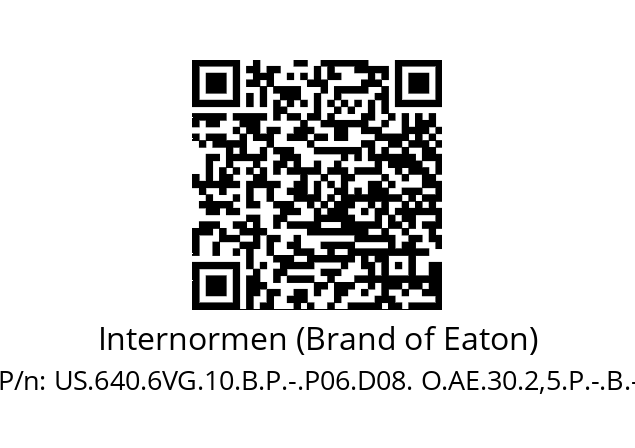   Internormen (Brand of Eaton) US.640.6VG.10.B.P.-.P06.D08. O.AE.30.2,5.P.-.B.-