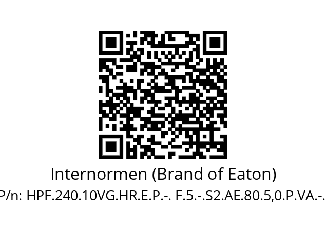   Internormen (Brand of Eaton) HPF.240.10VG.HR.E.P.-. F.5.-.S2.AE.80.5,0.P.VA.-.-