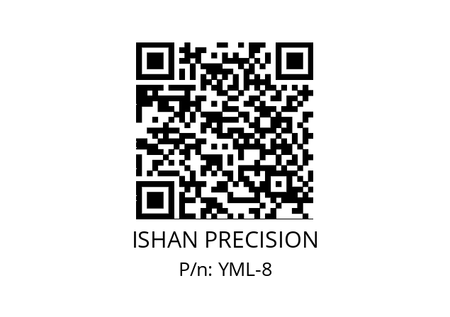   ISHAN PRECISION YML-8