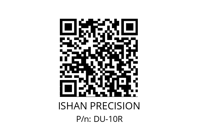   ISHAN PRECISION DU-10R