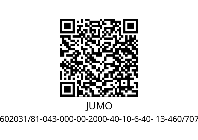   JUMO 602031/81-043-000-00-2000-40-10-6-40- 13-460/707,749,