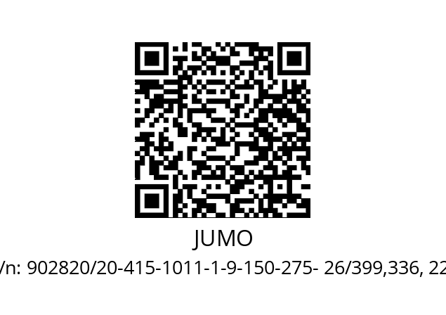   JUMO 902820/20-415-1011-1-9-150-275- 26/399,336, 226