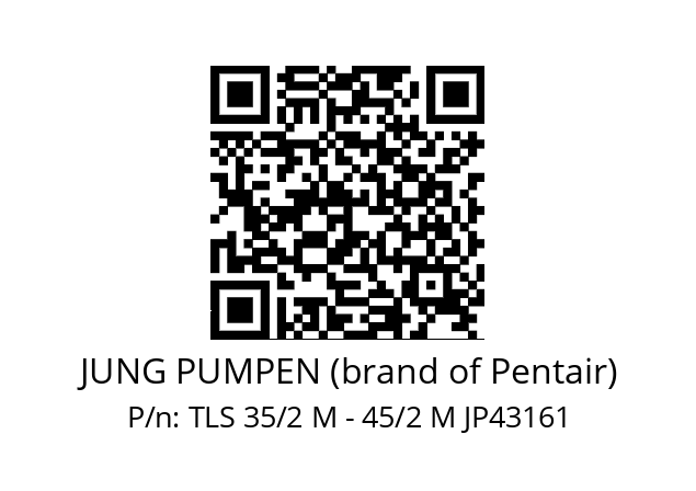   JUNG PUMPEN (brand of Pentair) TLS 35/2 M - 45/2 M JP43161