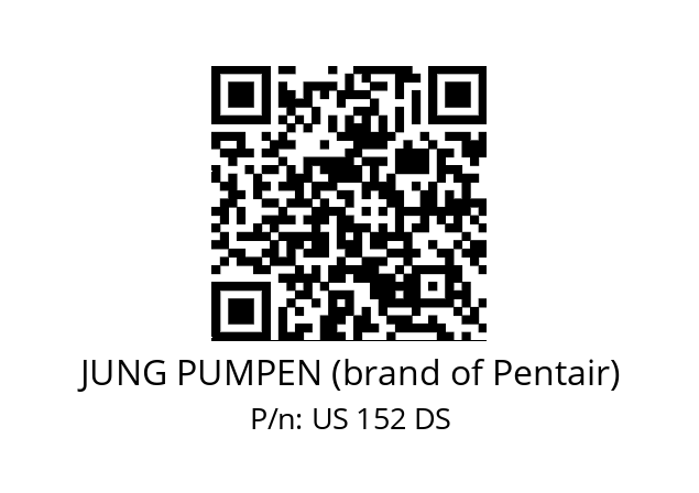   JUNG PUMPEN (brand of Pentair) US 152 DS