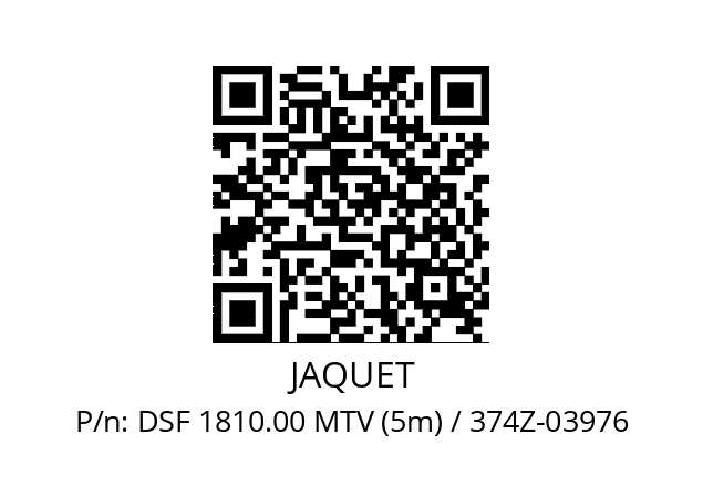   JAQUET DSF 1810.00 MTV (5m) / 374Z-03976