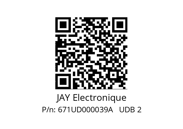   JAY Electronique 671UD000039A   UDB 2