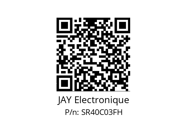   JAY Electronique SR40C03FH