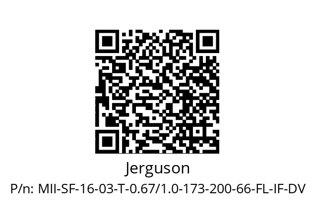   Jerguson MII-SF-16-03-T-0.67/1.0-173-200-66-FL-IF-DV