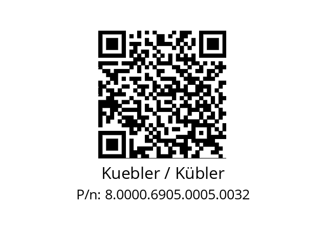   Kuebler / Kübler 8.0000.6905.0005.0032