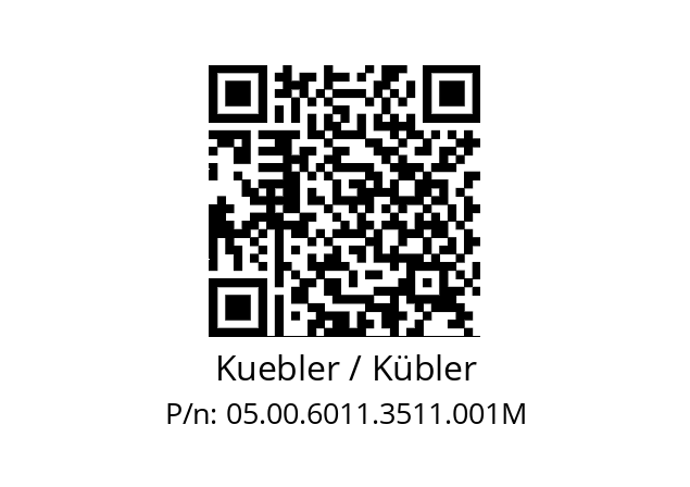   Kuebler / Kübler 05.00.6011.3511.001M