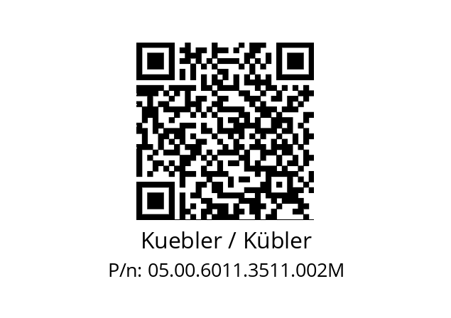   Kuebler / Kübler 05.00.6011.3511.002M