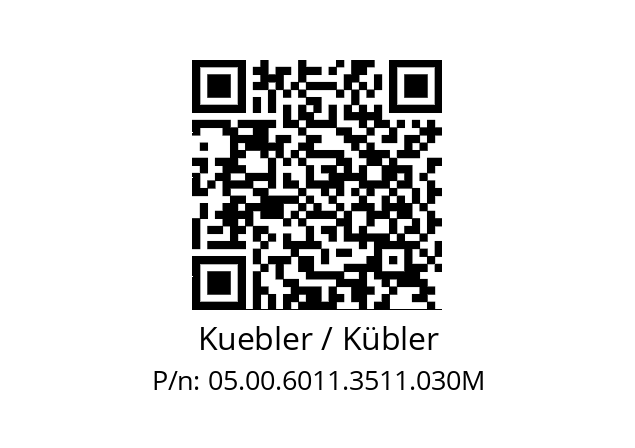   Kuebler / Kübler 05.00.6011.3511.030M