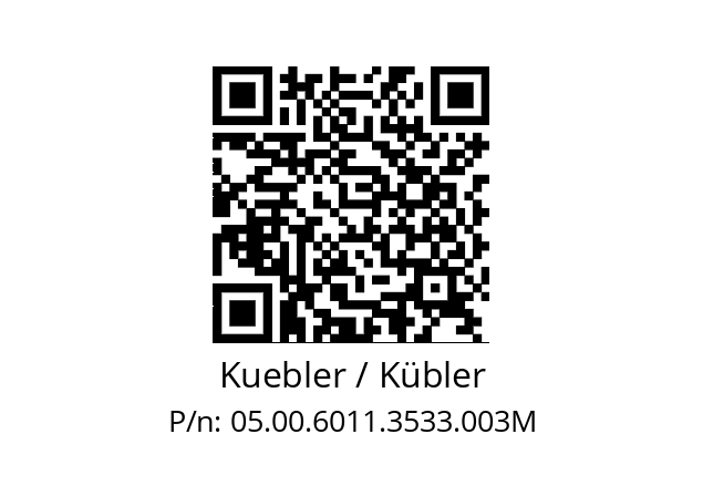   Kuebler / Kübler 05.00.6011.3533.003M