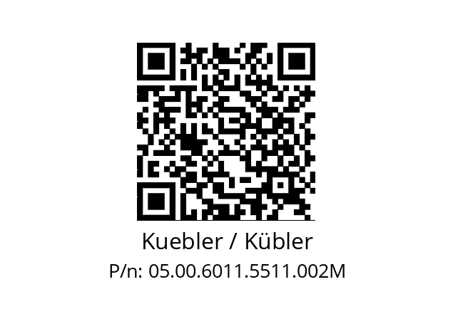   Kuebler / Kübler 05.00.6011.5511.002M