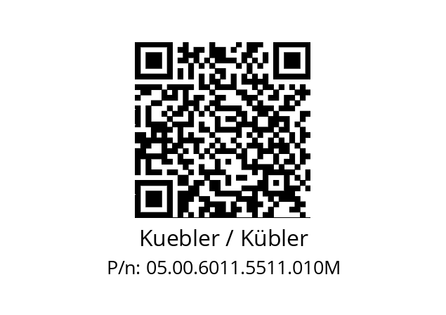   Kuebler / Kübler 05.00.6011.5511.010M