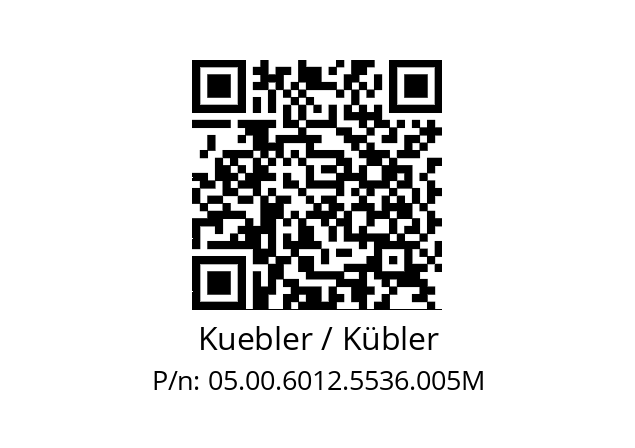   Kuebler / Kübler 05.00.6012.5536.005M