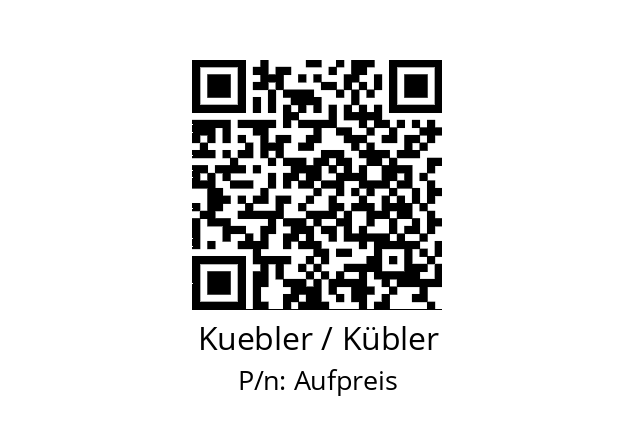   Kuebler / Kübler Aufpreis