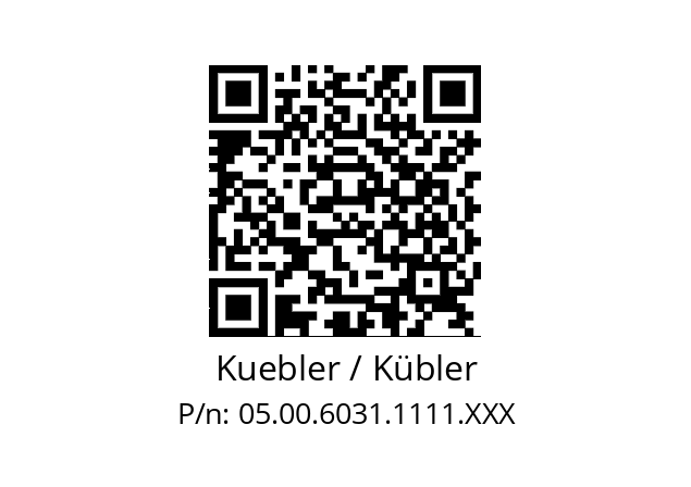   Kuebler / Kübler 05.00.6031.1111.XXX