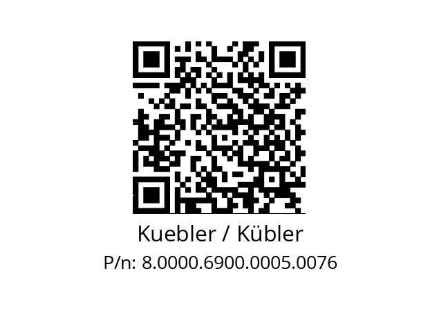   Kuebler / Kübler 8.0000.6900.0005.0076