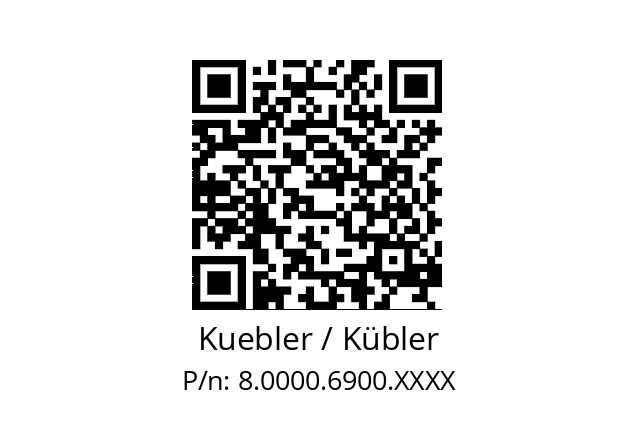   Kuebler / Kübler 8.0000.6900.XXXX