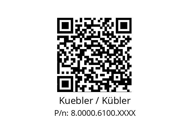   Kuebler / Kübler 8.0000.6100.XXXX