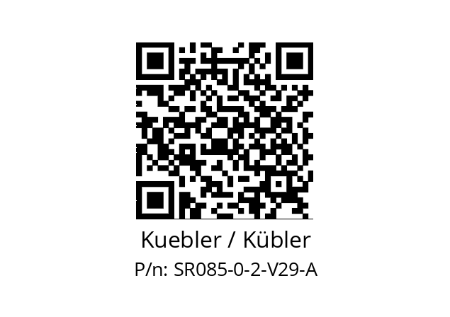   Kuebler / Kübler SR085-0-2-V29-A