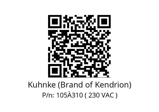   Kuhnke (Brand of Kendrion) 105À310 ( 230 VAC )