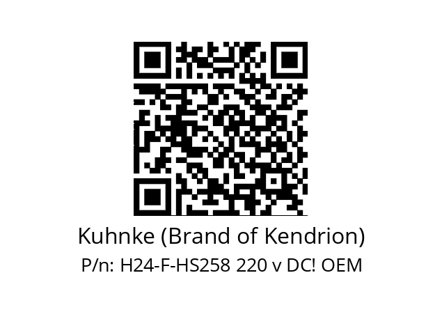   Kuhnke (Brand of Kendrion) H24-F-HS258 220 v DC! OEM