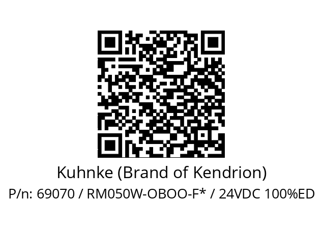   Kuhnke (Brand of Kendrion) 69070 / RM050W-OBOO-F* / 24VDC 100%ED